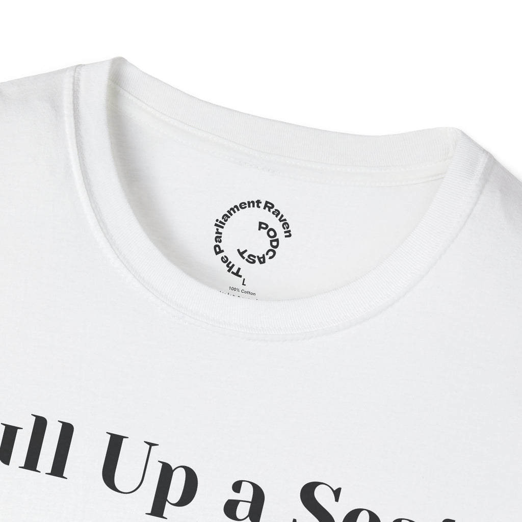 Pull Up A Seat T-Shirt