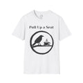 Pull Up A Seat T-Shirt