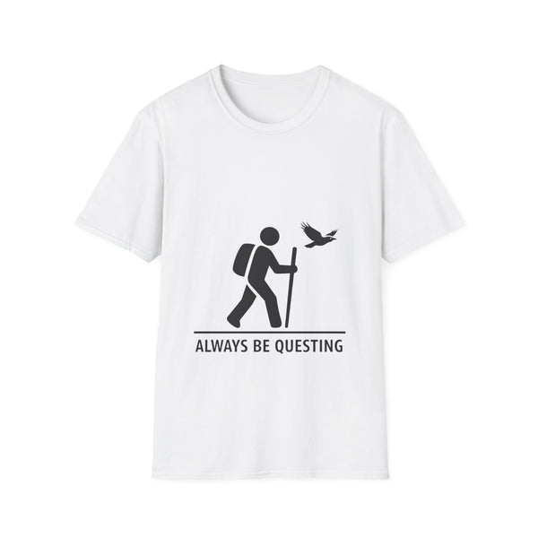 Always Be Questing T-Shirt